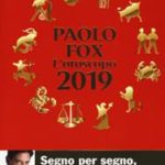 L’oroscopo 2019 di Fox Paolo