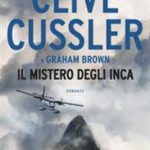 Il mistero degli Inca di Cussler Clive; Brown Graham