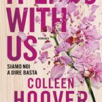 It ends with us. Siamo noi a dire basta di Hoover Colleen